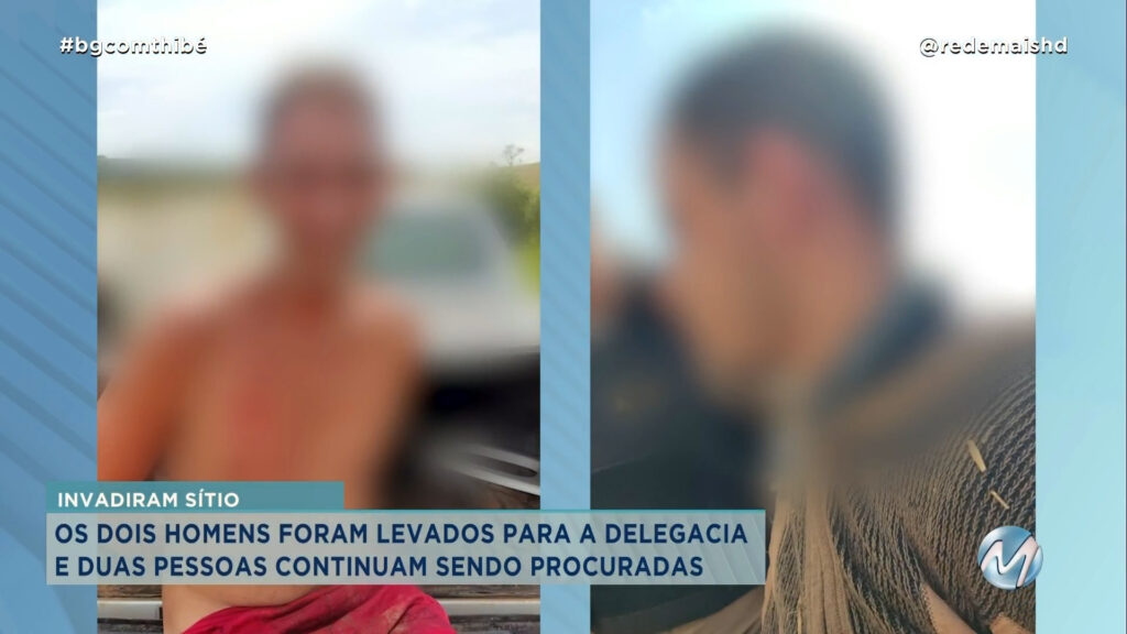 HOMENS INVADEM SÍTIO E SÃO DETIDOS PELA POPULAÇÃO EM SEBASTIÃO DA BELA VISTA