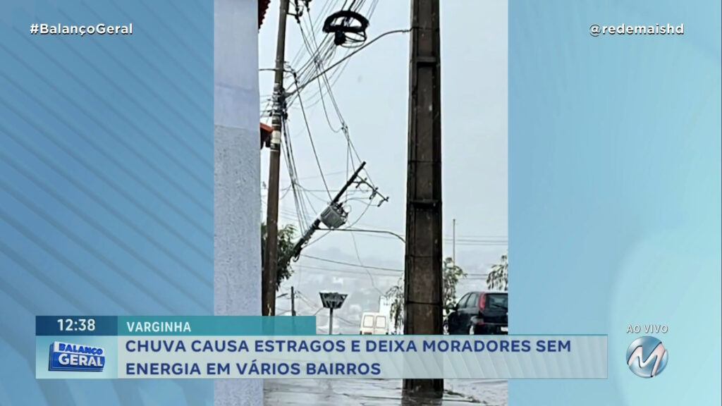 CHUVA CAUSA ESTRAGOS E DEIXA MORADORES SEM ENERGIA EM VÁRIOS BAIRROS DE VARGINHA