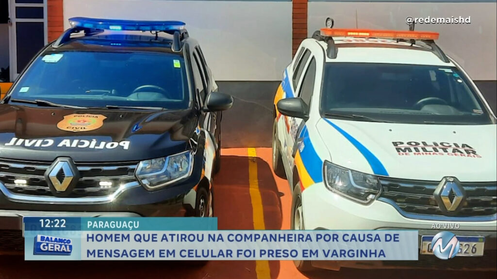 HOMEM QUE ATIROU NA COMPANHEIRA POR CAUSA DE MENSAGEM EM CELULAR FOI PRESO EM VARGINHA