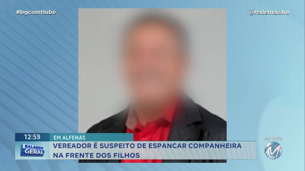 VEREADOR É SUSPEITO DE ESPANCAR COMPANHEIRA NA FRENTE DOS FILHOS