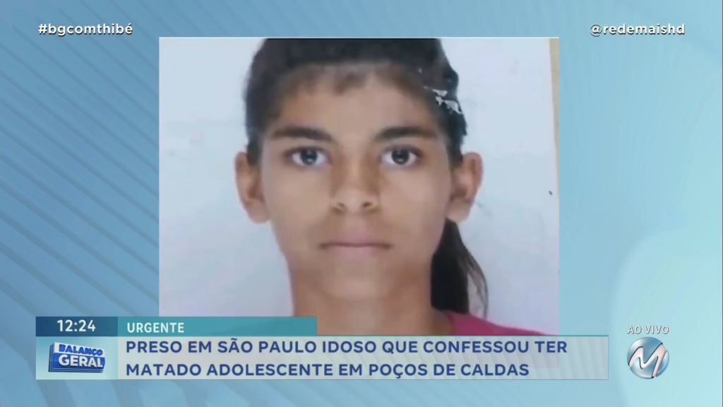 CASO ÁGATHA: IDOSO QUE CONFESSOU TER MATADO ADOLESCENTE EM POÇOS DE CALDAS É PRESO EM SÃO PAULO