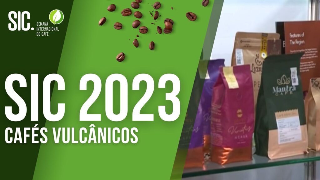 CAFÉS VULCÂNICOS NA SIC 2023