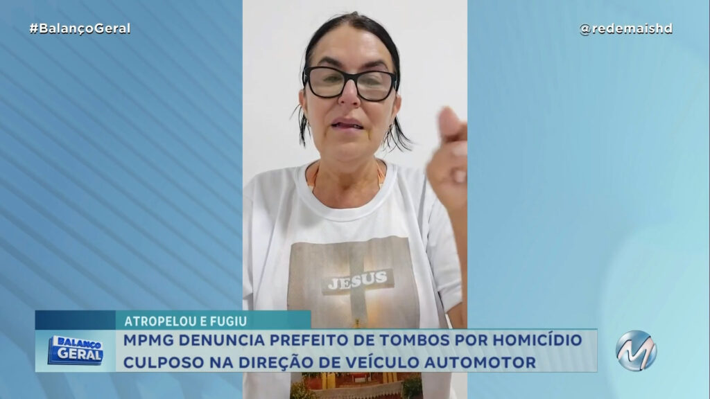 ATROPELOU E FUGIU: MPMG DENUNCIA PREFEITO DE TOMBOS POR HOMICÍDIO CULPOSO