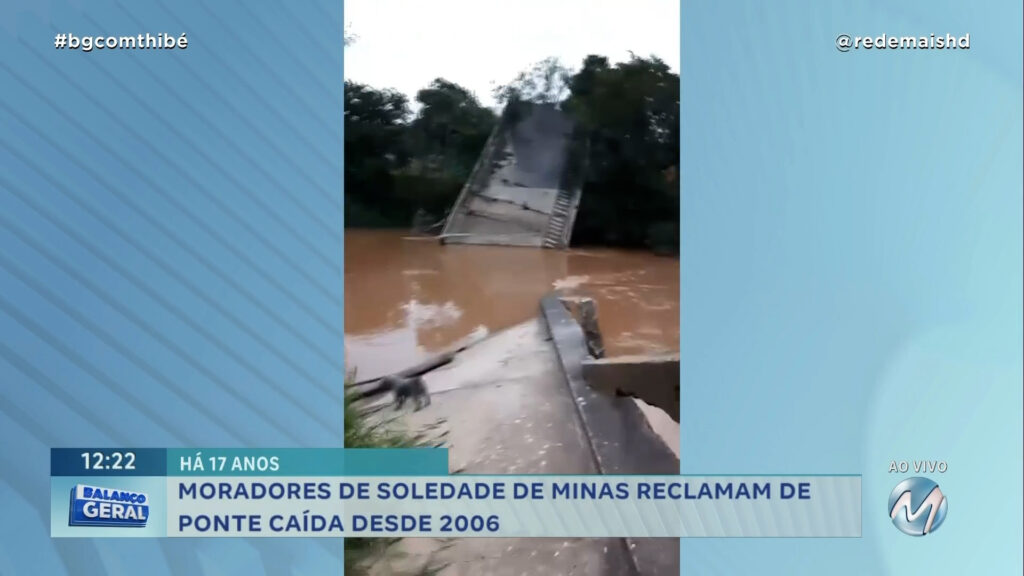 HÁ 17 ANOS: MORADORES DE SOLEDADE DE MINAS RECLAMAM DE PONTE CAÍDA DESDE 2006