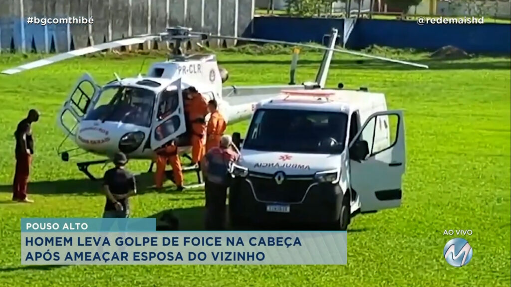 HOMEM LEVA GOLPE DE FOICE NA CABEÇA APÓS AMEAÇAR ESPOSA DO VIZINHO EM POUSO ALTO