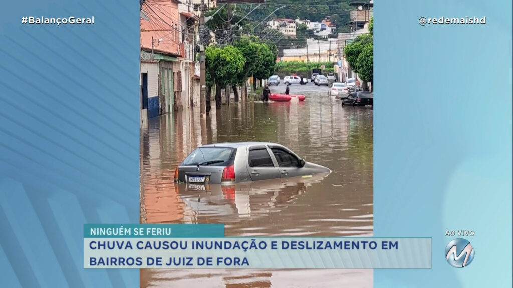 CHUVA CAUSOU INUNDAÇÃO E DESLIZAMENTO EM JUIZ DE FORA