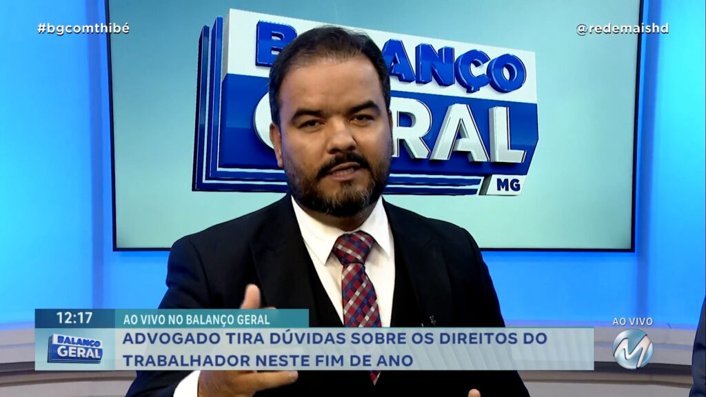 ADVOGADO TIRA DÚVIDAS SOBRE OS DIREITOS DO TRABALHADOR NESTE FIM DE ANO