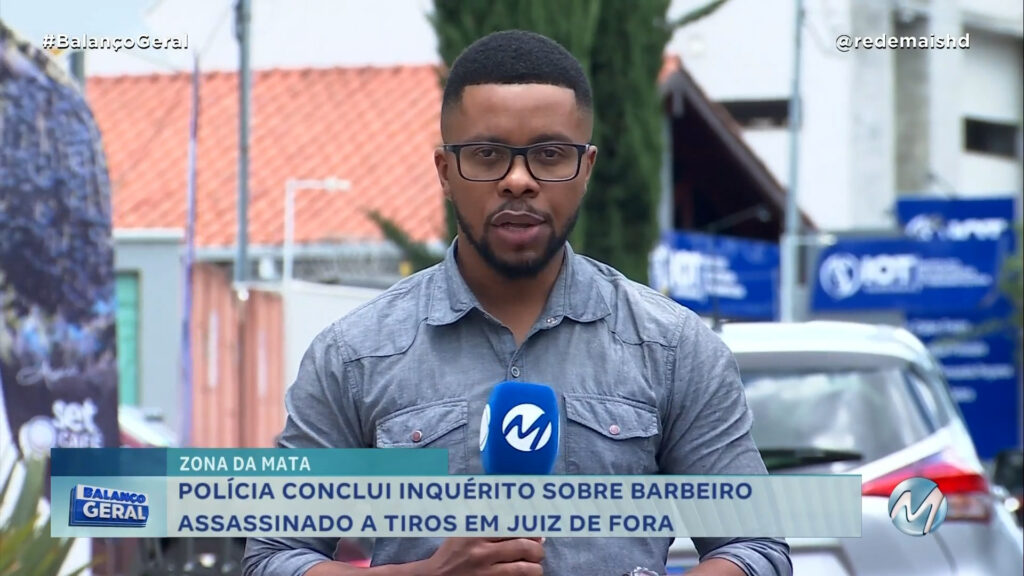 POLÍCIA CONCLUI INQUÉRITO SOBRE BARBEIRO ASSASSINADO A TIROS EM JUIZ DE FORA