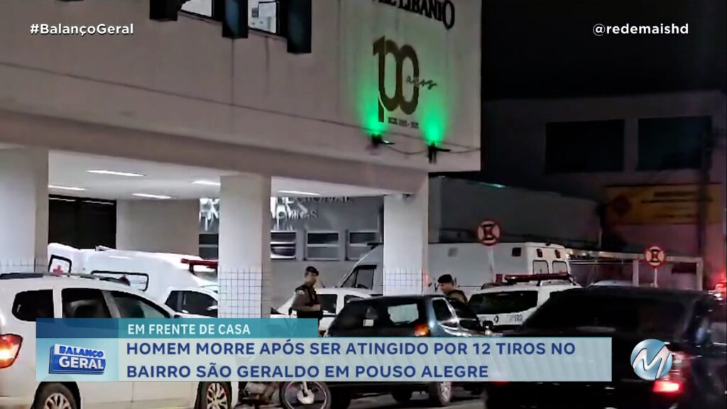 HOMEM MORRE APÓS SER ATINGIDO POR 12 TIROS EM POUSO ALEGRE