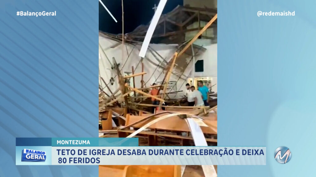 TETO DE IGREJA DESABA DURANTE CELEBRAÇÃO E DEIXA 80 FERIDOS EM MONTEZUMA