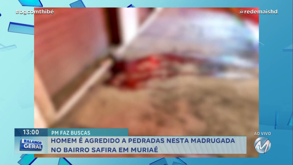 HOMEM É AGREDIDO A PEDRADAS EM MURIAÉ