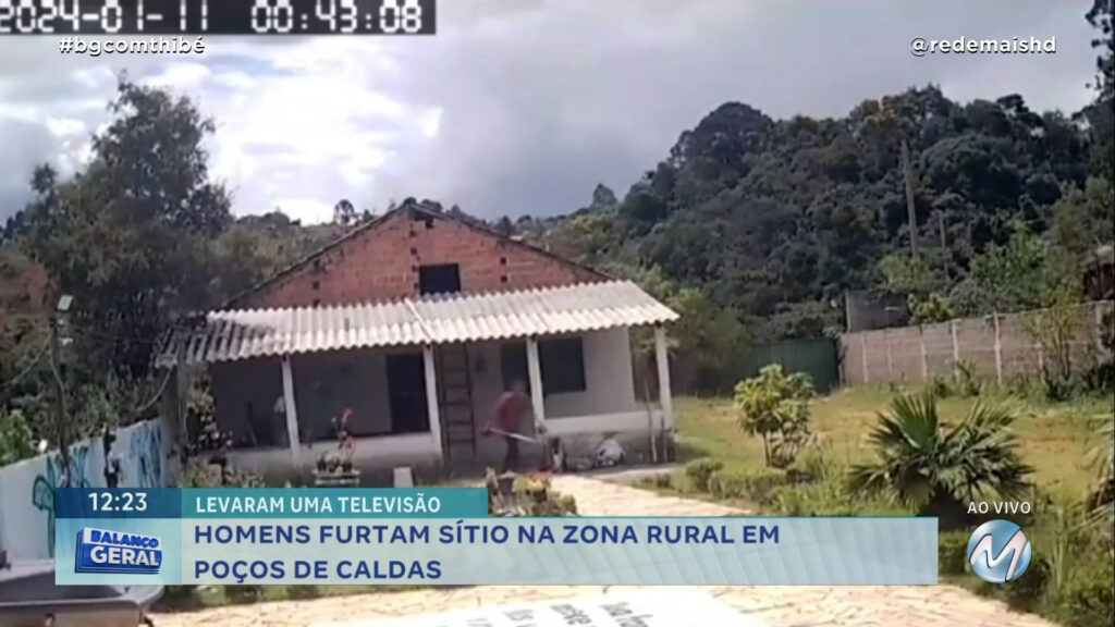 HOMENS FURTAM SÍTIO NA ZONA RURAL EM POÇOS DE CALDAS