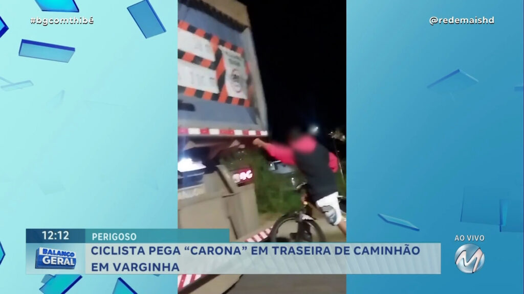 FLAGRANTE PERIGOSO: CICLISTA PEGA “CARONA” EM TRASEIRA DE CAMINHÃO EM VARGINHA