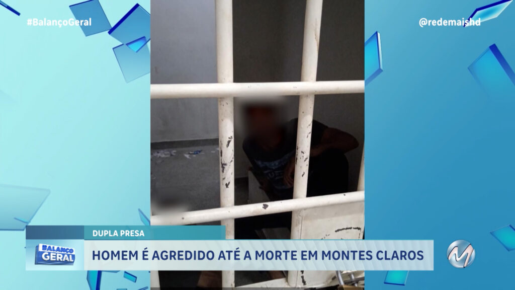 EM MONTES CLAROS: HOMEM É AGREDIDO ATÉ À MORTE