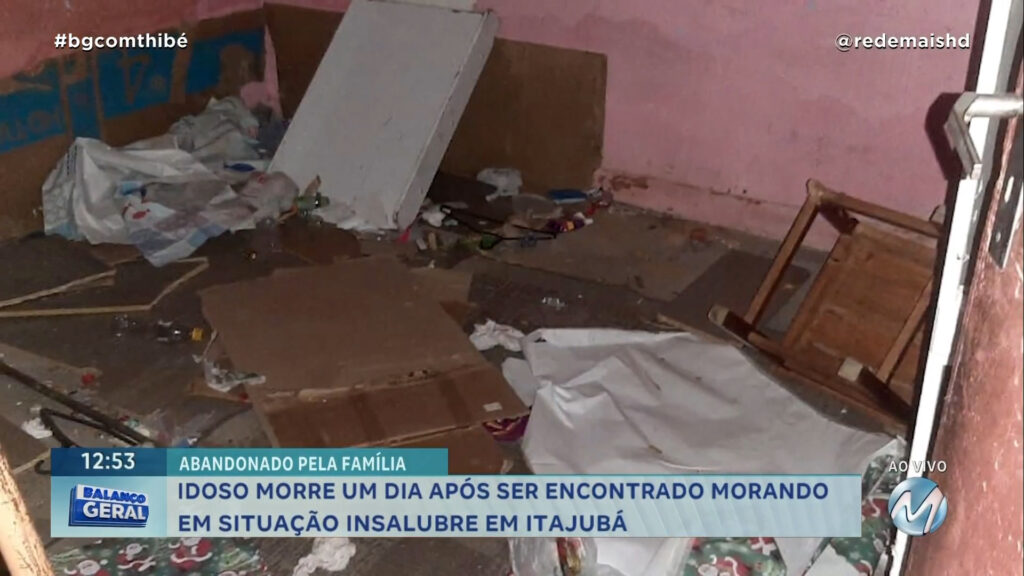 ABANDONADO PELA FAMÍLIA: IDOSO MORRE UM DIA APÓS SER ENCONTRADO MORANDO EM SITUAÇÃO INSALUBRE