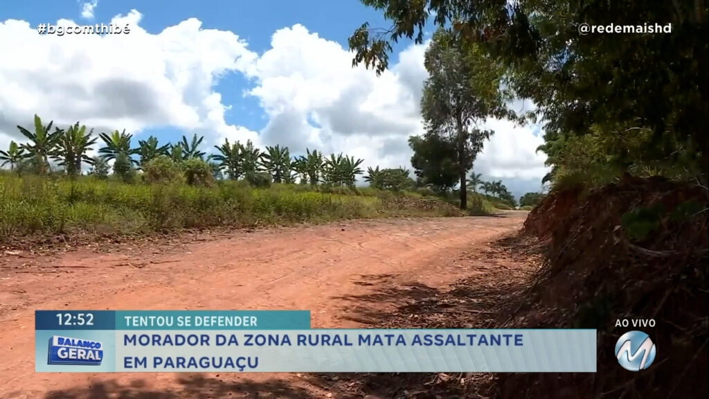 MORADOR DA ZONA RURAL MATA ASSALTANTE EM PARAGUAÇU