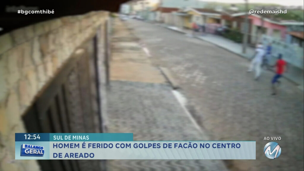 SUL DE MINAS: HOMEM É FERIDO COM GOLPES DE FACÃO NO CENTRO DE AREADO