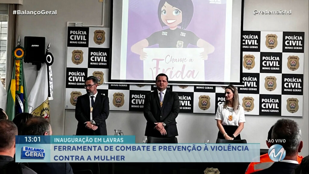 INAUGURAÇÃO EM LAVRAS: FERRAMENTA DE COMBATE E PREVENÇÃO À VIOLÊNCIA CONTRA A MULHER