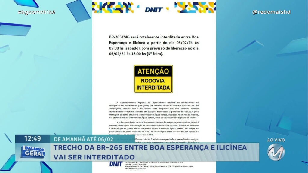 ATENÇÃO, MOTORISTAS: TRECHO DA BR-265 ENTRE BOA ESPERANÇA E ILICÍNEA VAI SER INTERDITADO