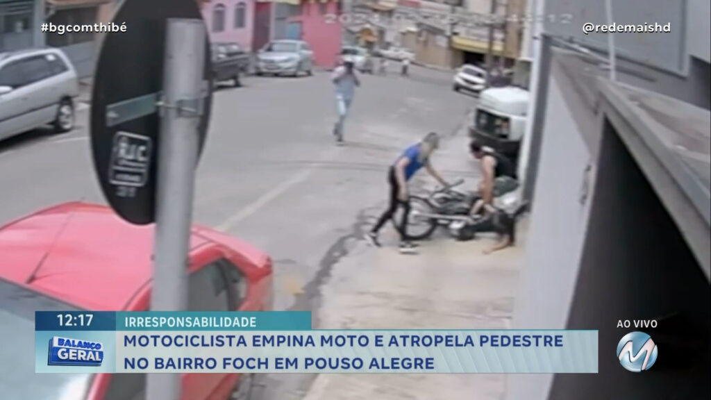 IRRESPONSABILIDADE: MOTOCICLISTA EMPINA MOTO, PERDE O CONTROLE E ATROPELA PEDESTRE EM POUSO ALEGRE