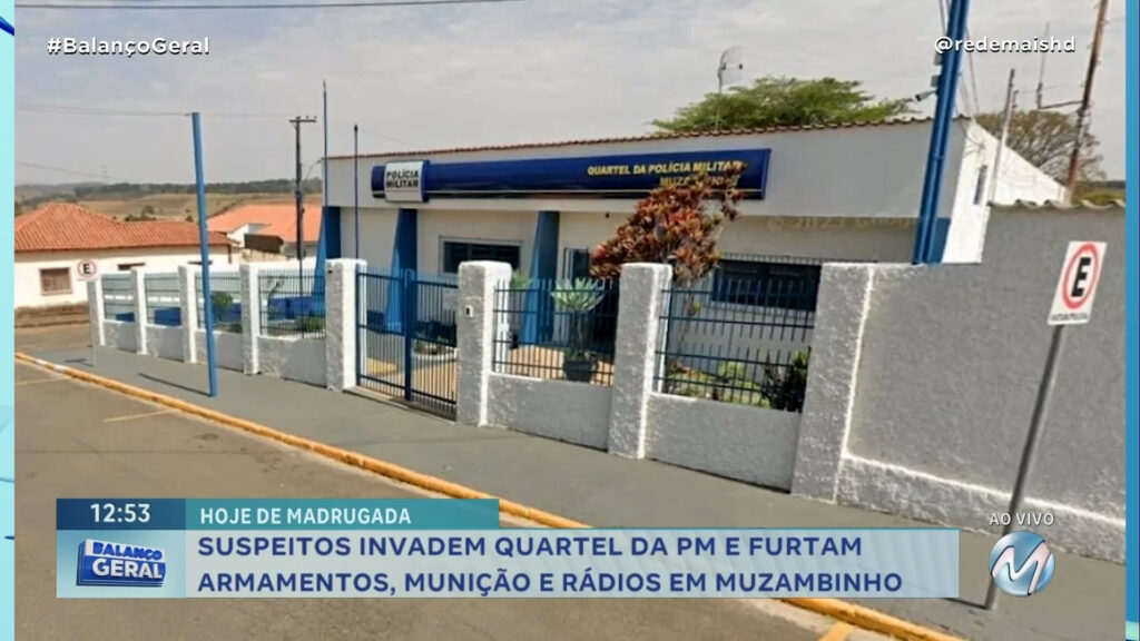 QUARTEL DA PM É INVADIDO E ARMAMENTO PESADO É FURTADO EM MUZAMBINHO