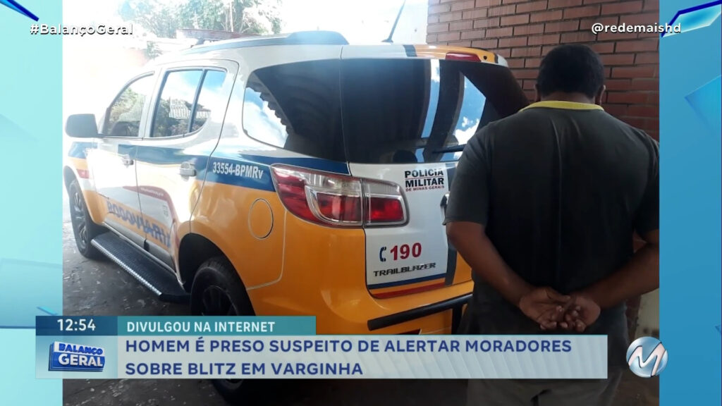 HOMEM É PRESO SUSPEITO DE ALERTAR MORADORES SOBRE BLITZ EM VARGINHA