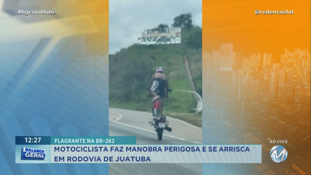 MOTOCICLISTA FAZ MANOBRA PERIGOSA E SE ARRISCA EM RODOVIA DE JUATUBA