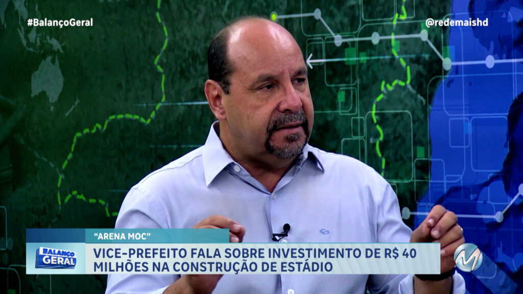 ENTREVISTA: VICE-PREFEITO FALA SOBRE INVESTIMENTO DE R$ 40 MILHÕES NA CONSTRUÇÃO DE ESTÁDIO