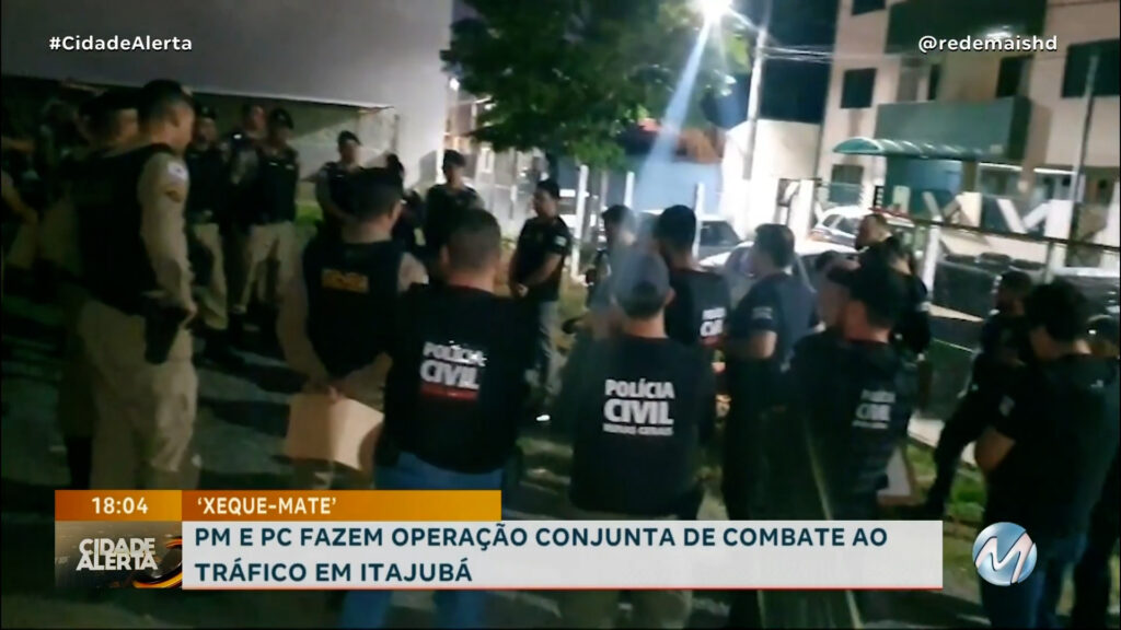 ‘XEQUE-MATE’: PM E PC FAZEM OPERAÇÃO CONJUNTA DE COMBATE AO TRÁFICO EM ITAJUBÁ