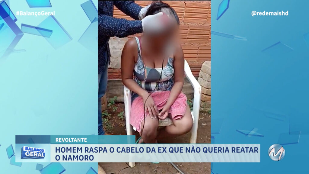 HOMEM RASPA O CABELO DA EX QUE NÃO QUERIA REATAR O NAMORO