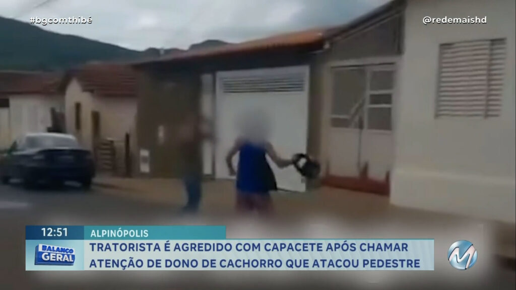 APÓS CHAMAR ATENÇÃO : TRATORISTA É AGREDIDO POR HOMEM EM ALPINÓPOLIS