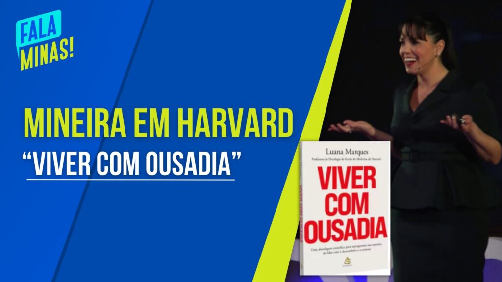 CONHEÇA A PROFESSORA MINEIRA QUE DÁ AULAS DE PSICOLOGIA NA ESCOLA DE MEDICINA DE HARVARD