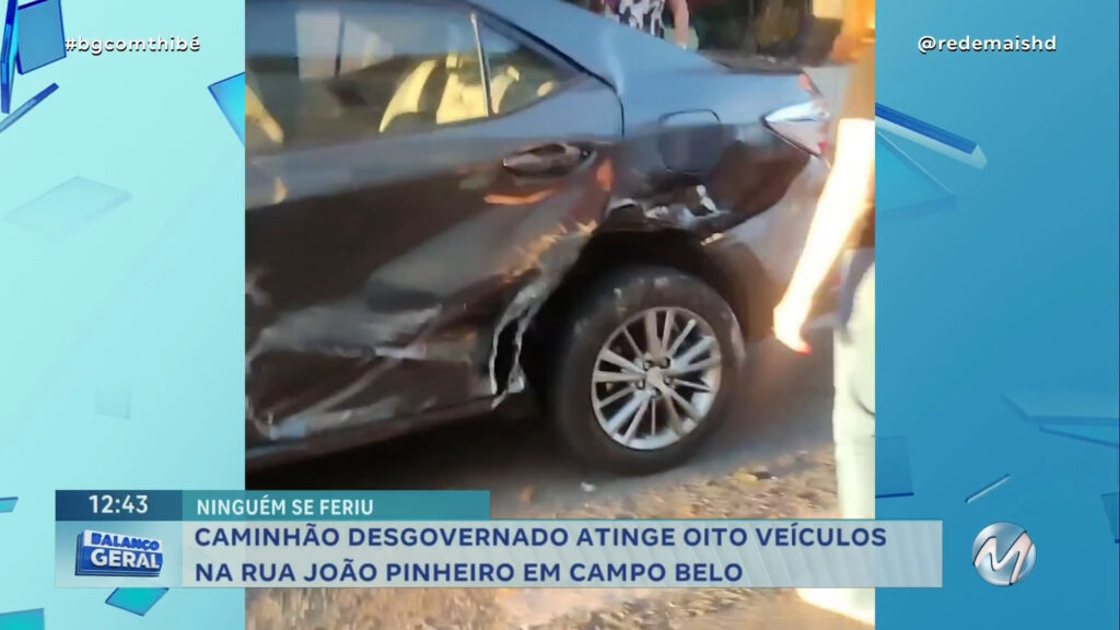 CAMINHÃO DESGOVERNADO ATINGE OITO VEÍCULOS NA RUA JOÃO PINHEIRO EM CAMPO BELO