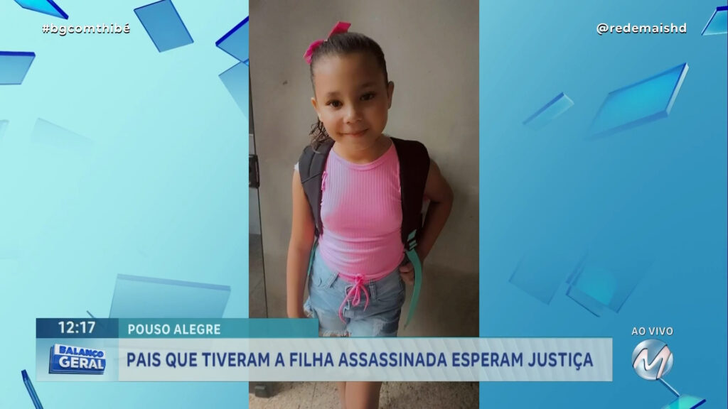 EM POUSO ALEGRE: PAIS QUE TIVERAM A FILHA ASSASSINADA ESPERAM JUSTIÇA