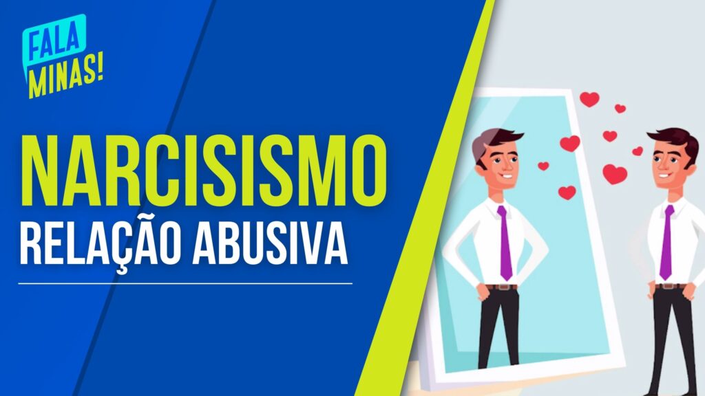 RELACIONAMENTO NARCISISTA: VOCÊ SABE COMO IDENTIFICAR SE ESTÁ DENTRO DE UMA RELAÇÃO ABUSIVA?