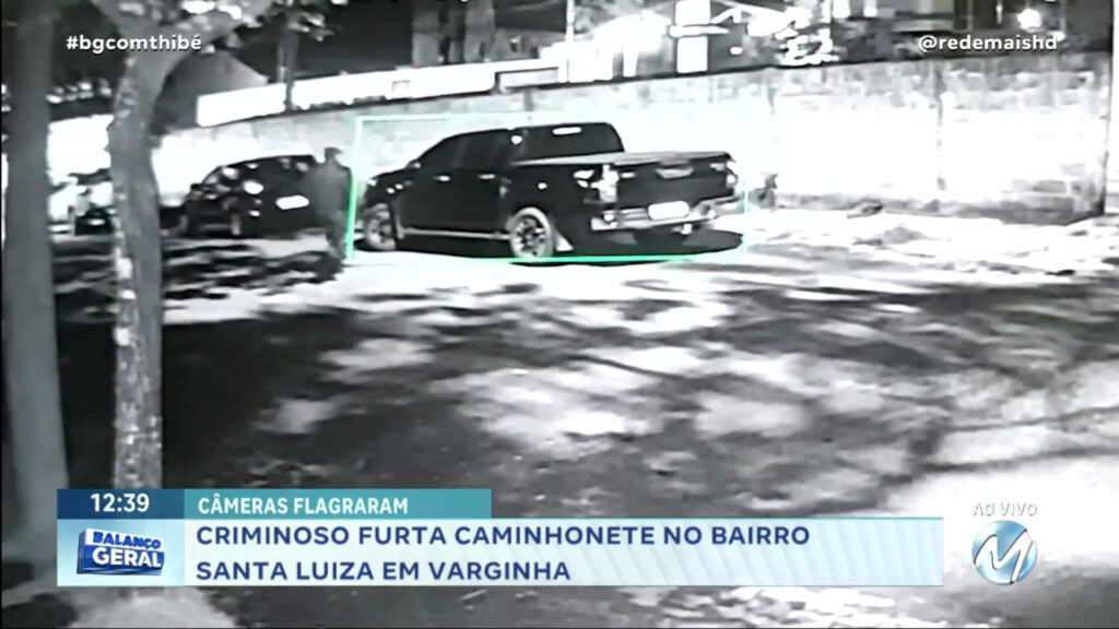 CRIMINOSO FURTA CAMINHONETE NO BAIRRO SANTA LUIZA EM VARGINHA