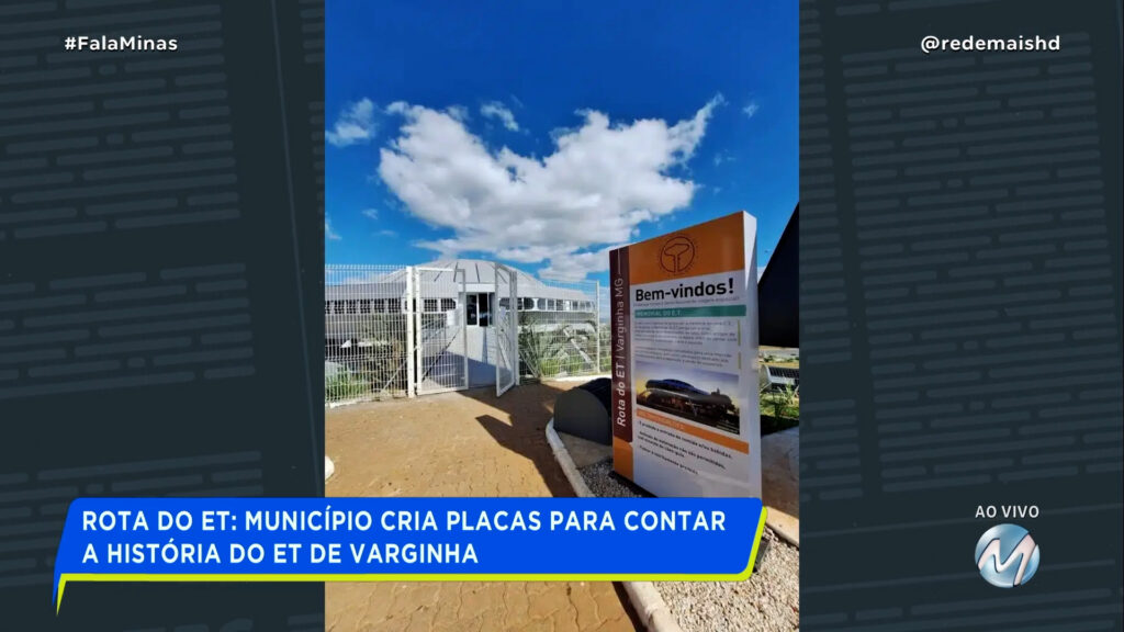 ROTA DO ET: MUNICÍPIO CRIA PLACAS PARA CONTAR A HISTÓRIA DO ET DE VARGINHA