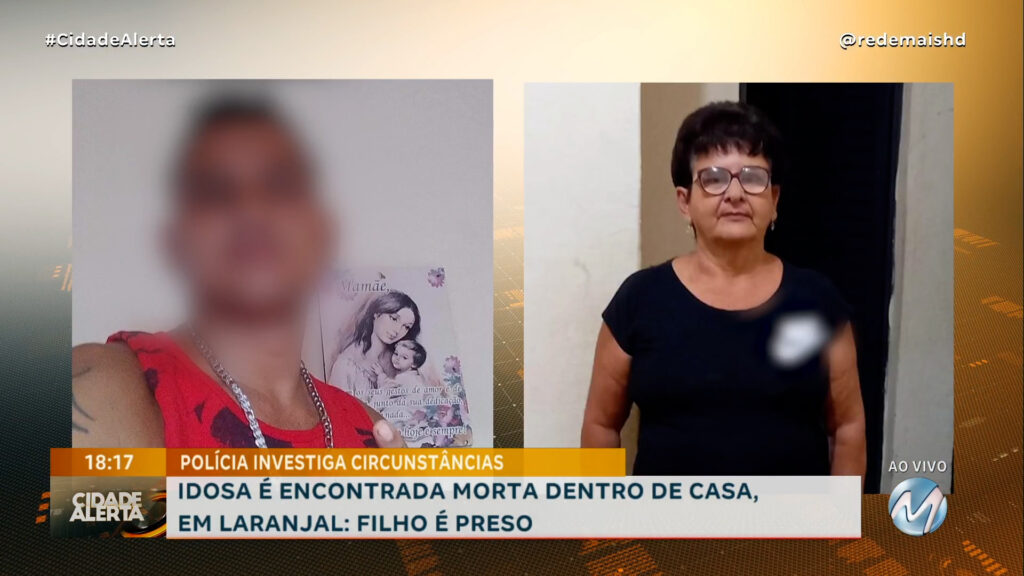 IDOSA É ENCONTRADA MORTA DENTRO DE CASA, EM LARANJAL: FILHO É PRESO