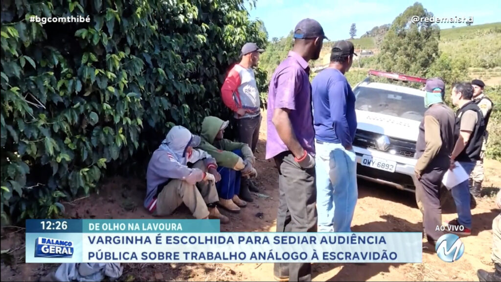 AUDIÊNCIA DISCUTE TRABALHO SEMELHANTE À ESCRAVIDÃO