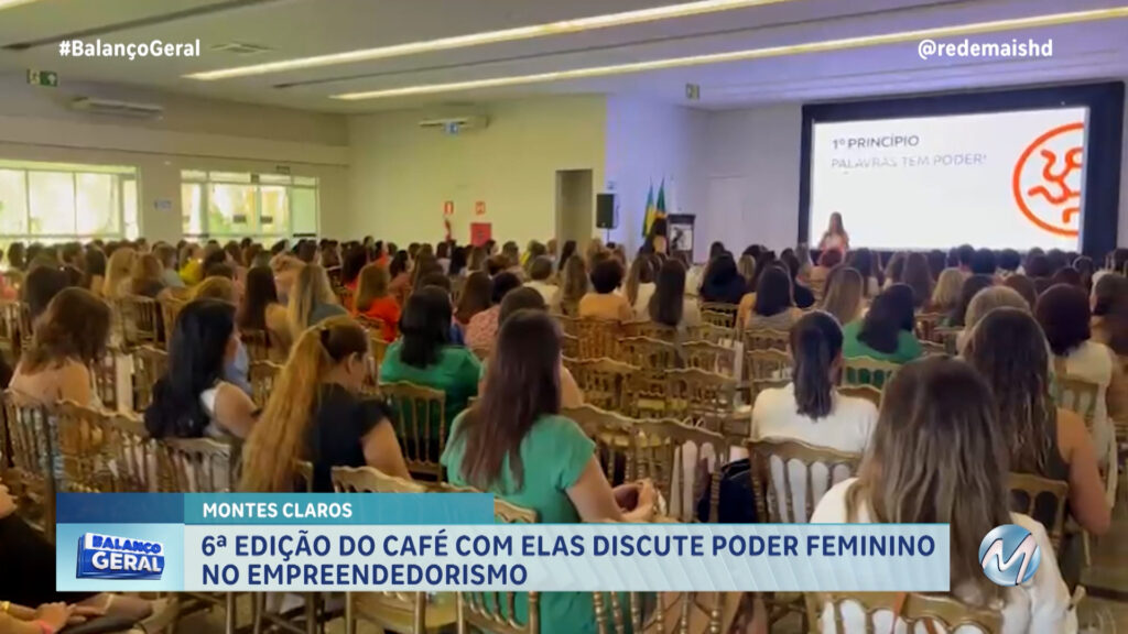 6ª EDIÇÃO DO CAFÉ COM ELAS DISCUTE PODER FEMININO NO EMPREENDEDORISMO