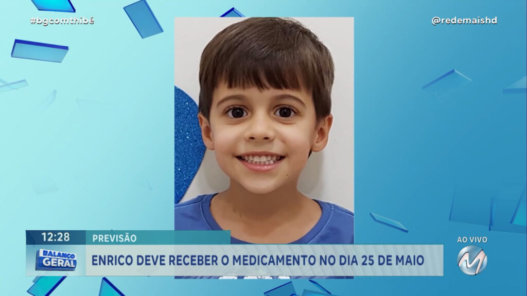 ENRICO DEVE RECEBER O MEDICAMENTO NO DIA 25 DE MAIO
