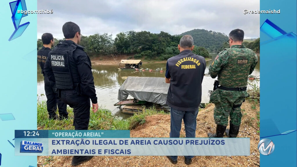 POLÍCIA FEDERAL FAZ OPERAÇÃO DE COMBATE À EXTRAÇÃO ILEGAL DE AREIA