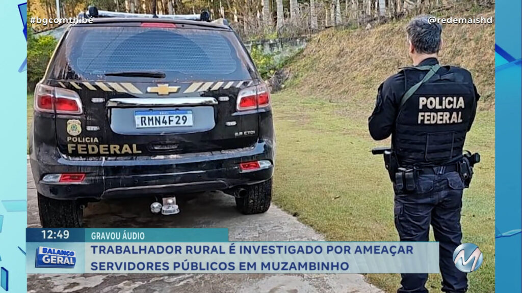 TRABALHADOR RURAL É INVESTIGADO POR AMEAÇAR SERVIDORES PÚBLICOS EM MUZAMBINHO