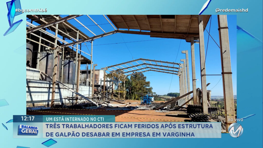 TRABALHADORES FICAM FERIDOS EM DESABAMENTO EM EMPRESA EM VARGINHA