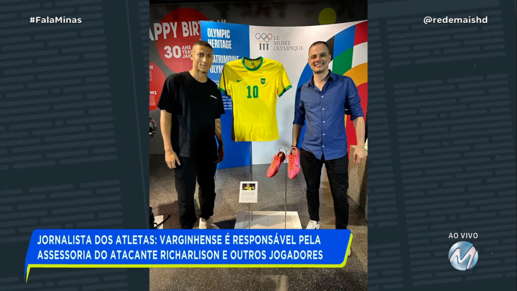 VARGINHENSE É RESPONSÁVEL PELA ASSESSORIA DO ATACANTE RICHARLISON E DE OUTROS JOGADORES