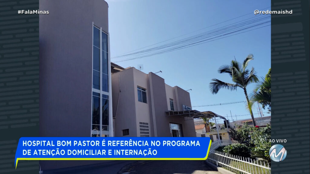 HOSPITAL BOM PASTOR: REFERÊNCIA EM ATENÇÃO DOMICILIAR E ODONTOLOGIA HOSPITALAR