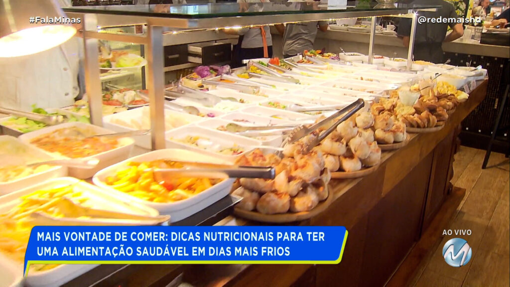 MAIS VONTADE DE COMER: DICAS NUTRICIONAIS PARA TER UMA ALIMENTAÇÃO SAUDÁVEL EM DIAS MAIS FRIOS