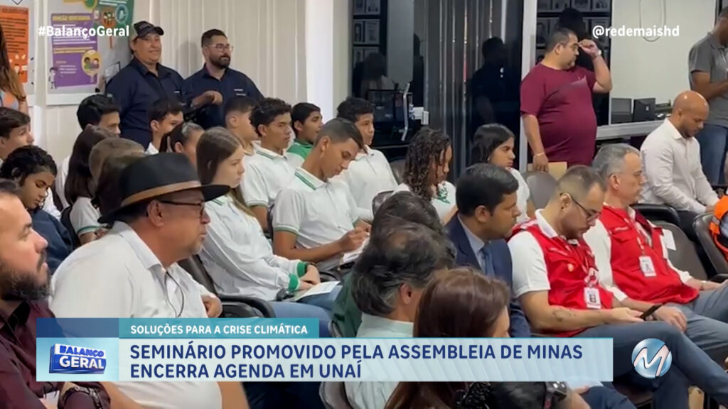 SEMINÁRIO PROMOVIDO PELA ASSEMBLEIA DE MINAS ENCERRA AGENDA EM UNAÍ