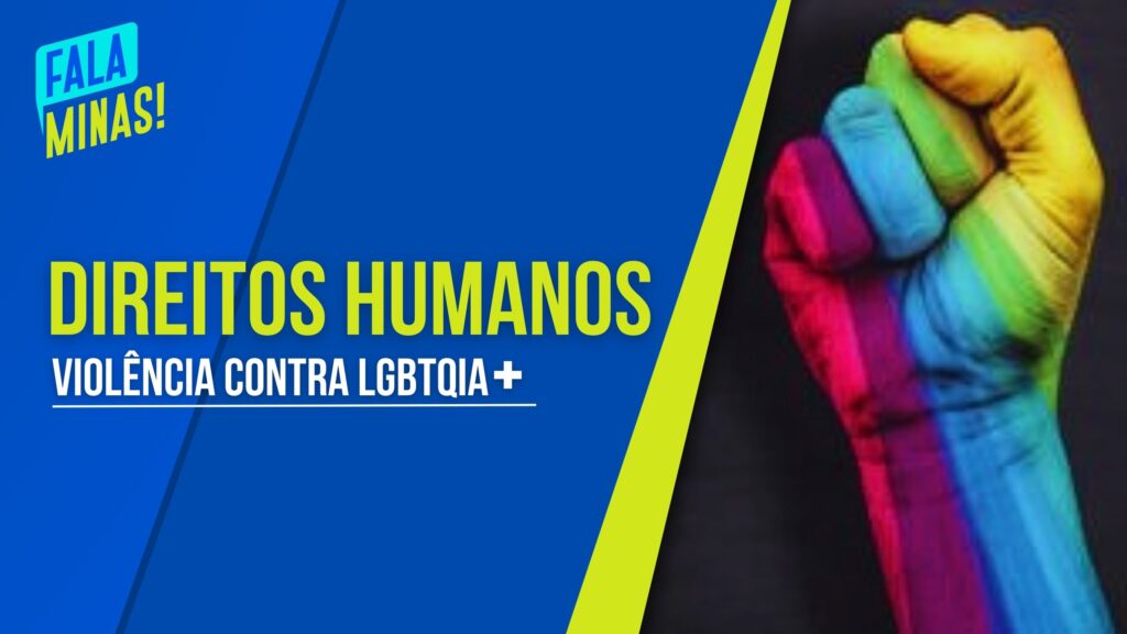 MINAS GERAIS É O 2º ESTADO COM MAIS REGISTROS DE VIOLÊNCIA CONTRA PESSOAS LGBTQIA+