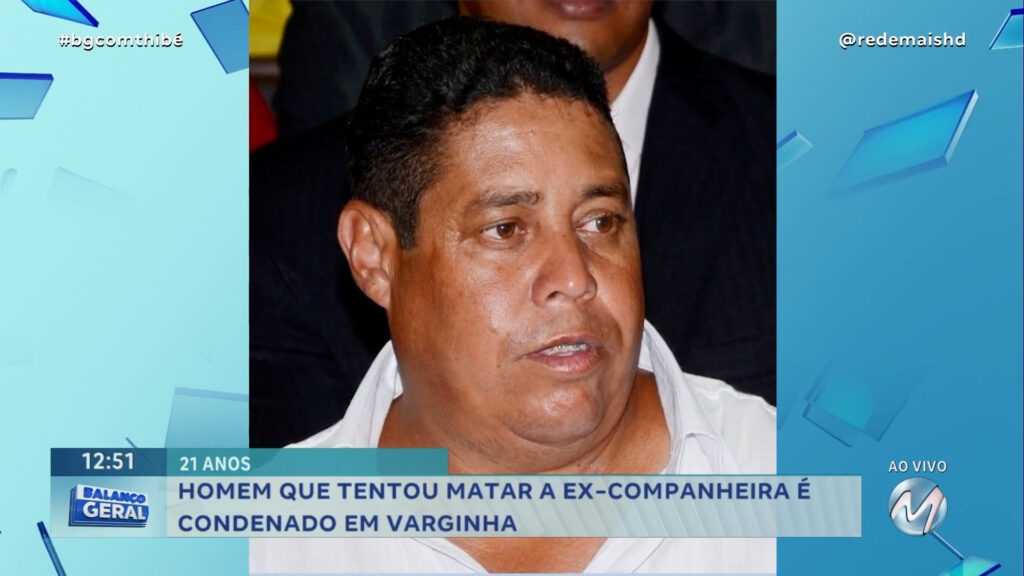 HOMEM QUE TENTOU MATAR A EX-COMPANHEIRA É CONDENADO EM VARGINHA